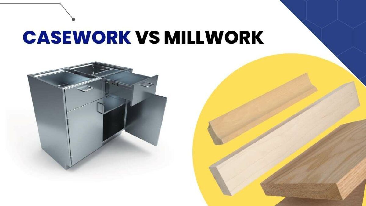 Casework Vs Millwork The Differences & Applications